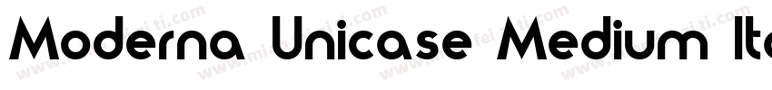 Moderna Unicase Medium Italic字体转换
